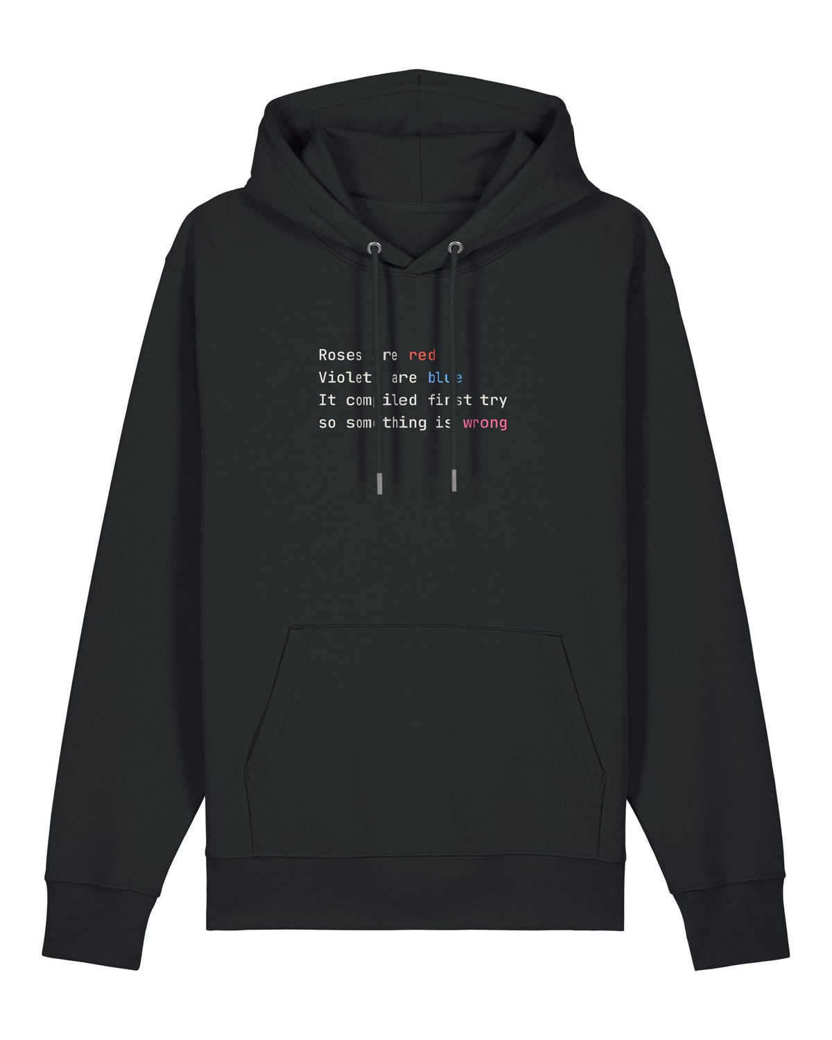 Black hoodie with syntax-highlighted poem "Roses are red… it compiled first try, so something is wrong"