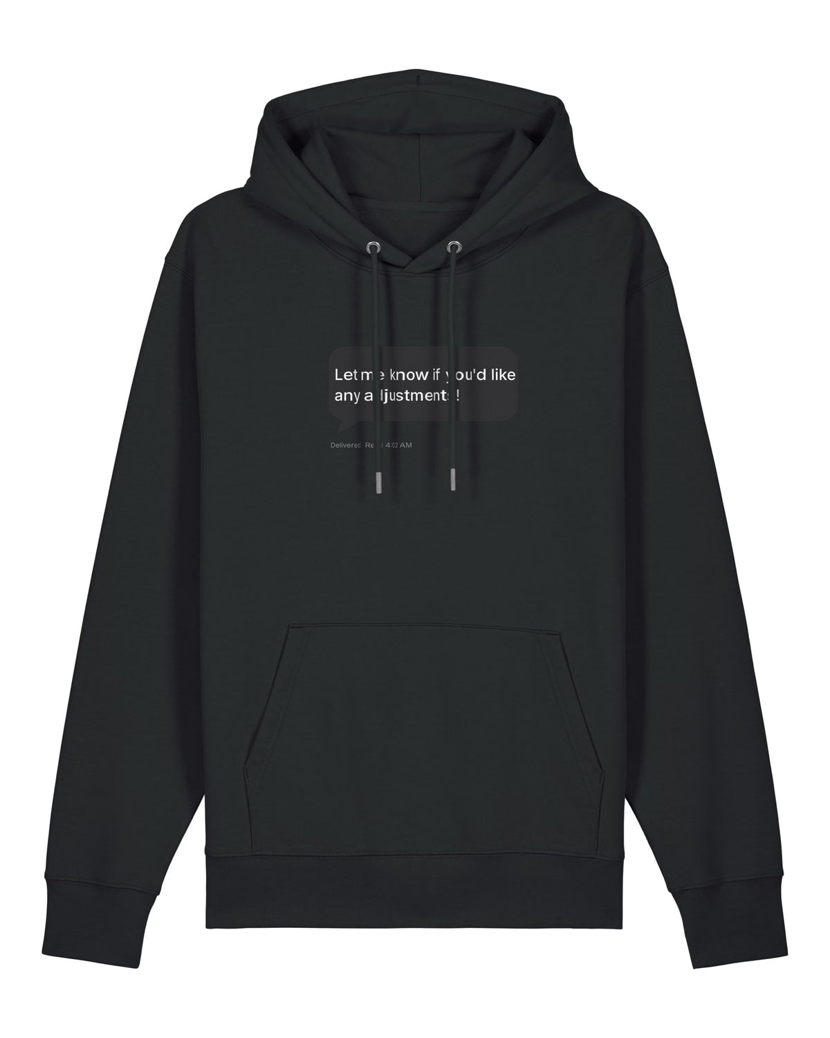 Black hoodie with "Let me know if you'd like any adjustments!" chatbot sign-off