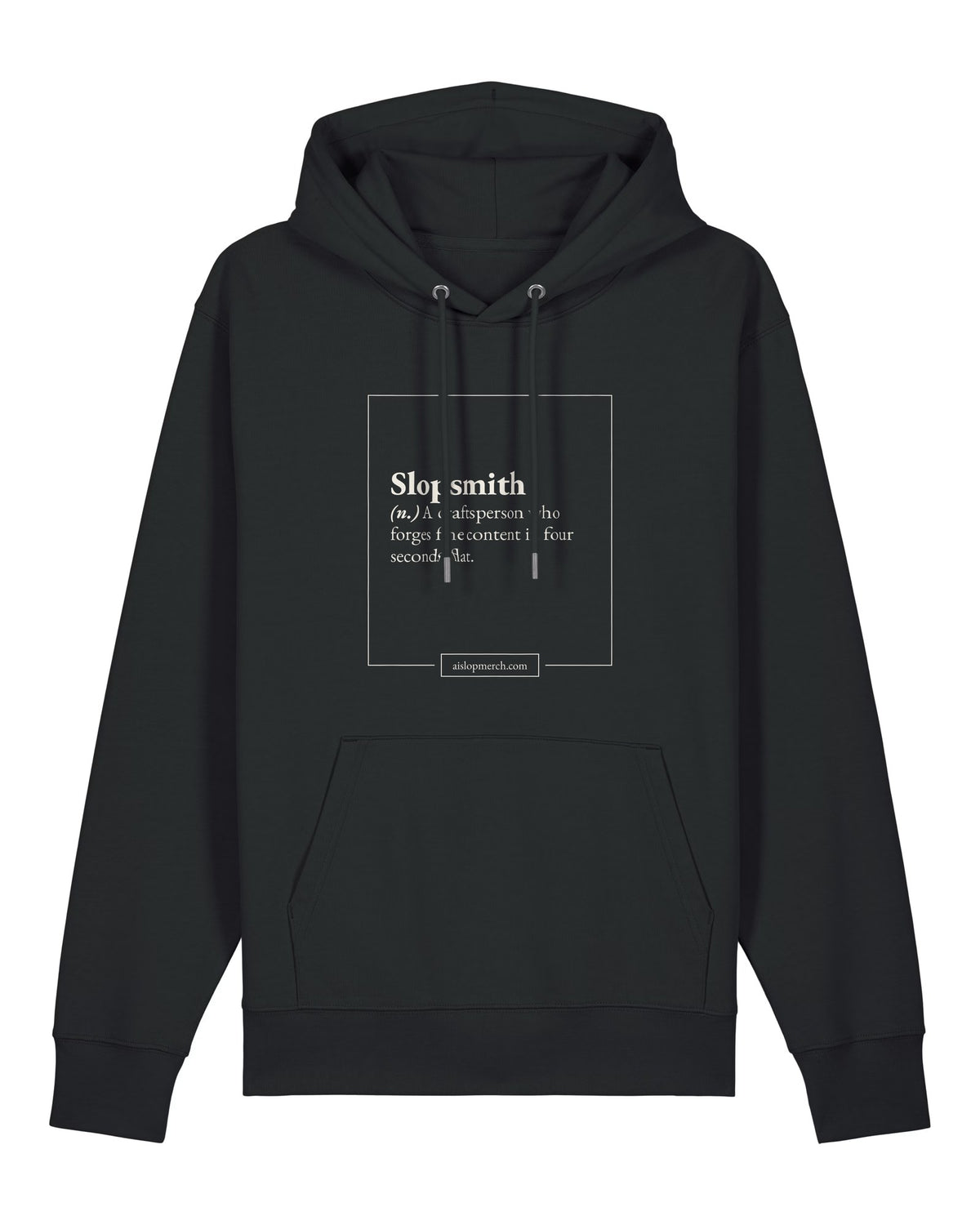 Black hoodie with dictionary definition of "Slopsmith (n.)"