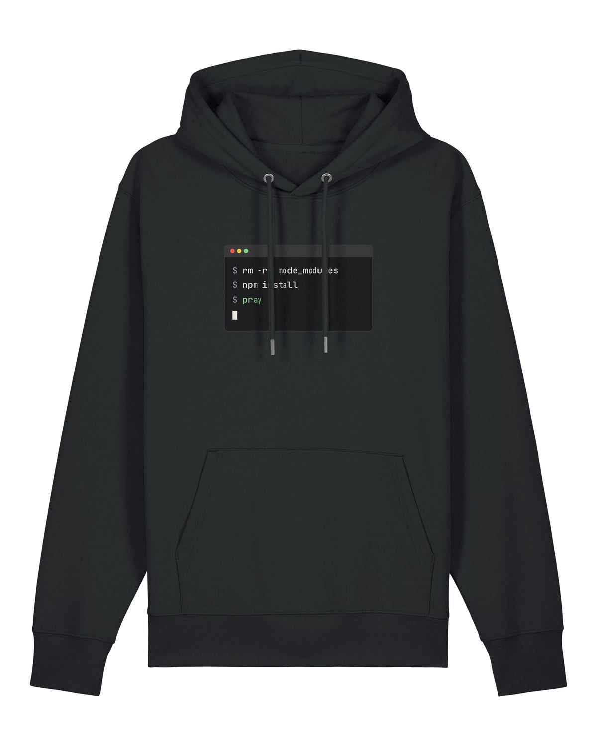 Black hoodie with terminal window with "rm -rf node_modules", "npm install", "pray"