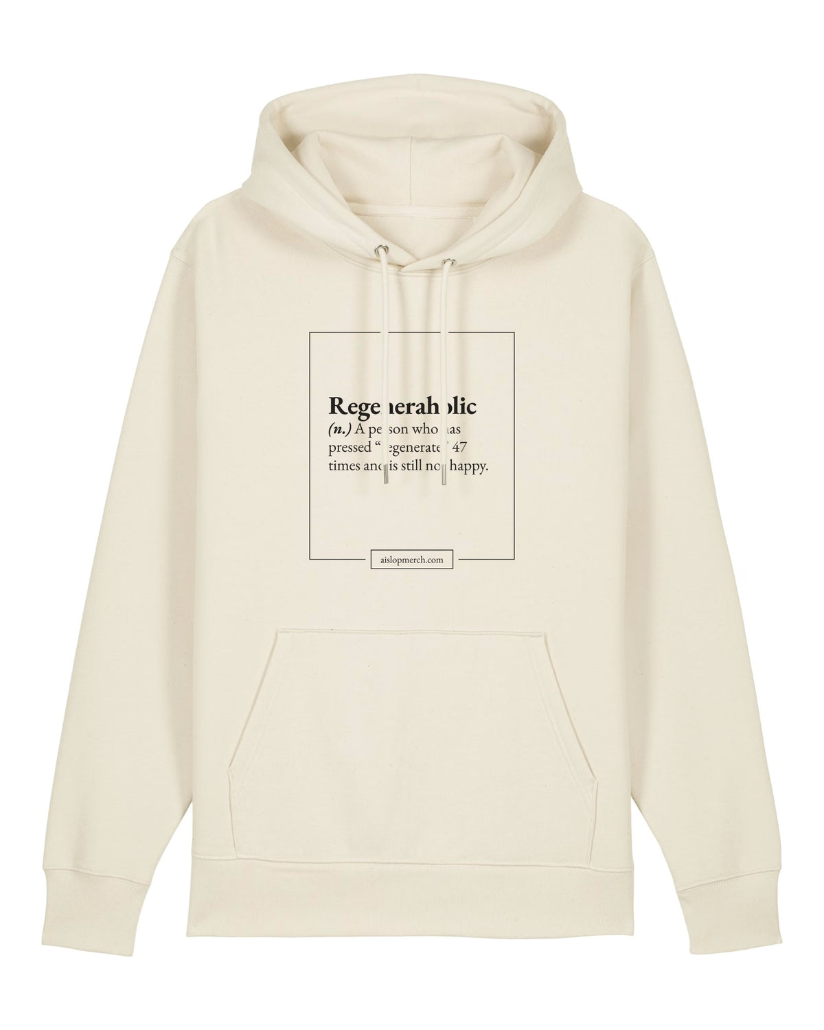 White hoodie with dictionary definition of "Regeneraholic (n.)"
