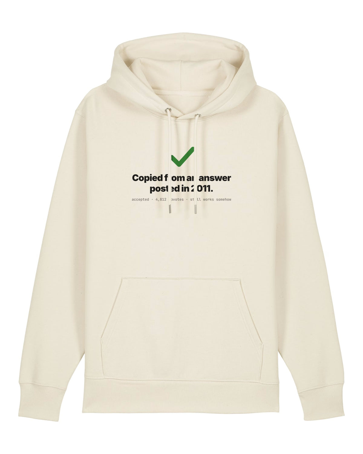 White hoodie with green checkmark with "Copied from an answer posted in 2011."