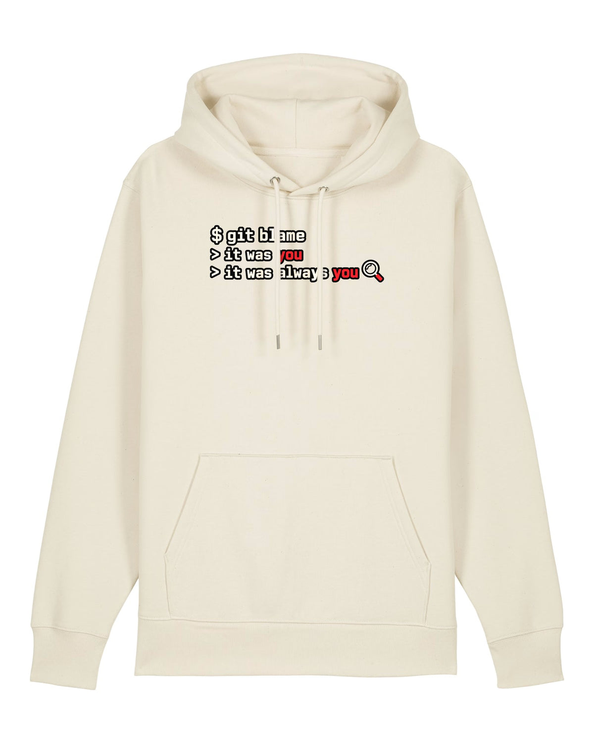 White hoodie with terminal output "git blame — it was you, it was always you"