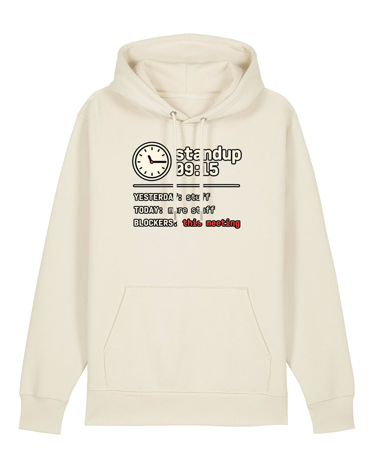 White hoodie with standup board with "BLOCKERS: this meeting"