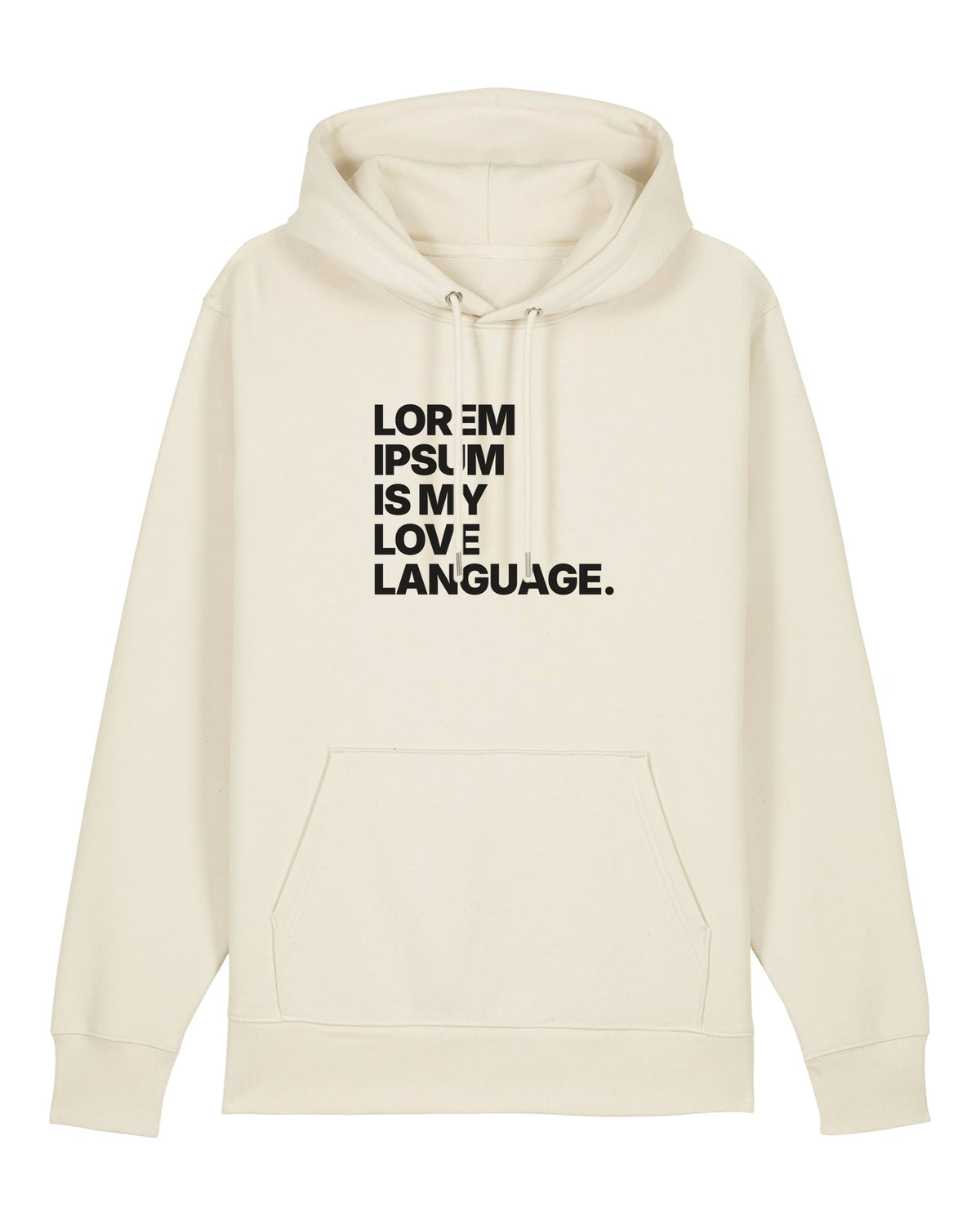 White hoodie with bold "LOREM IPSUM IS MY LOVE LANGUAGE." typography