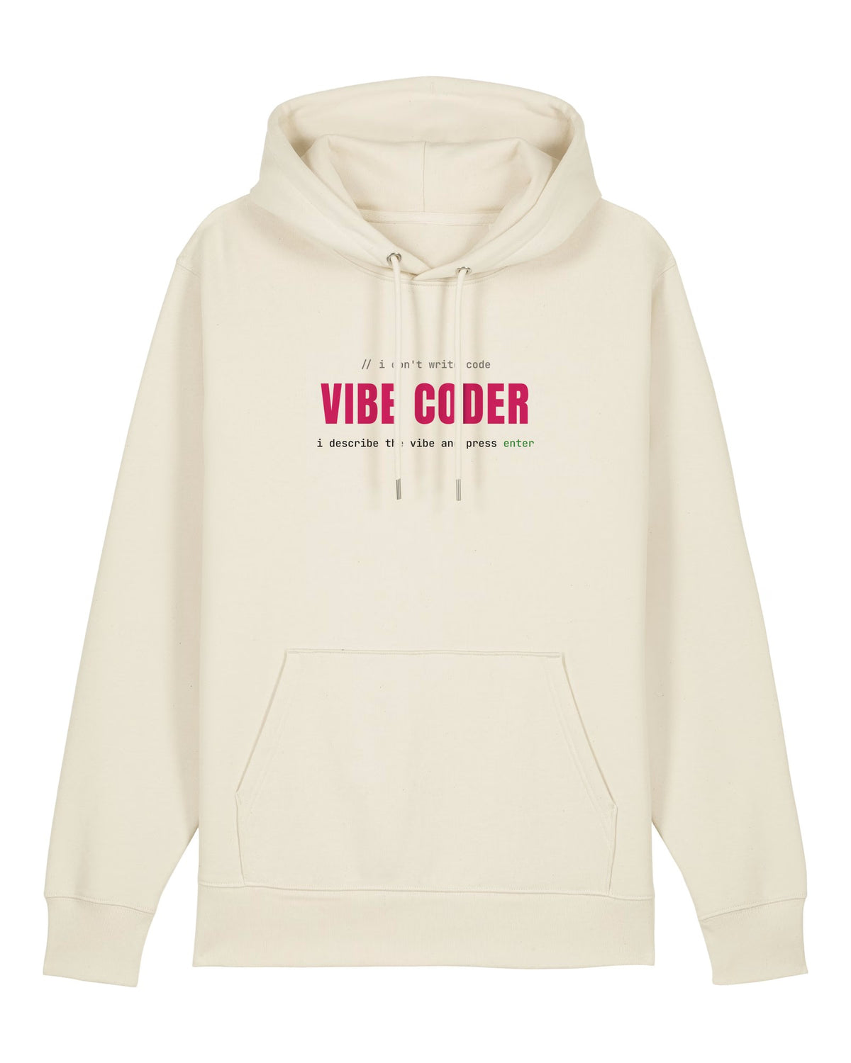 White hoodie with "VIBE CODER" in bold pink letters with code comments