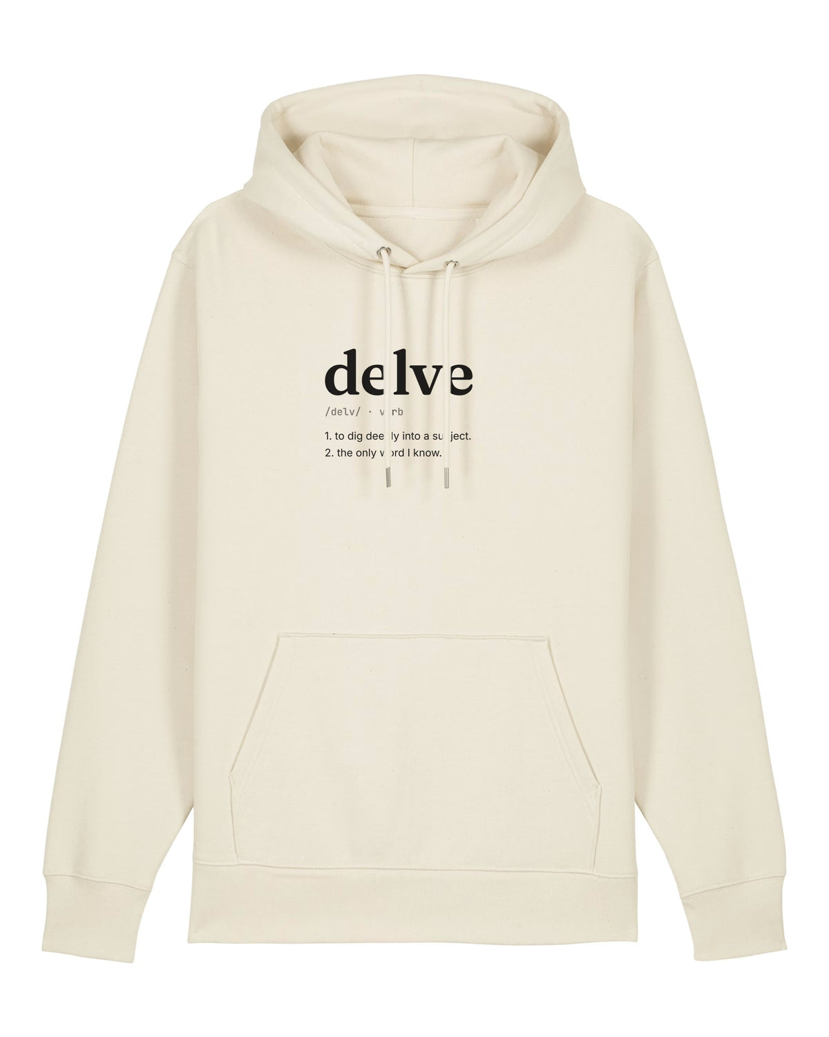 White hoodie with dictionary definition of "delve (v.)"