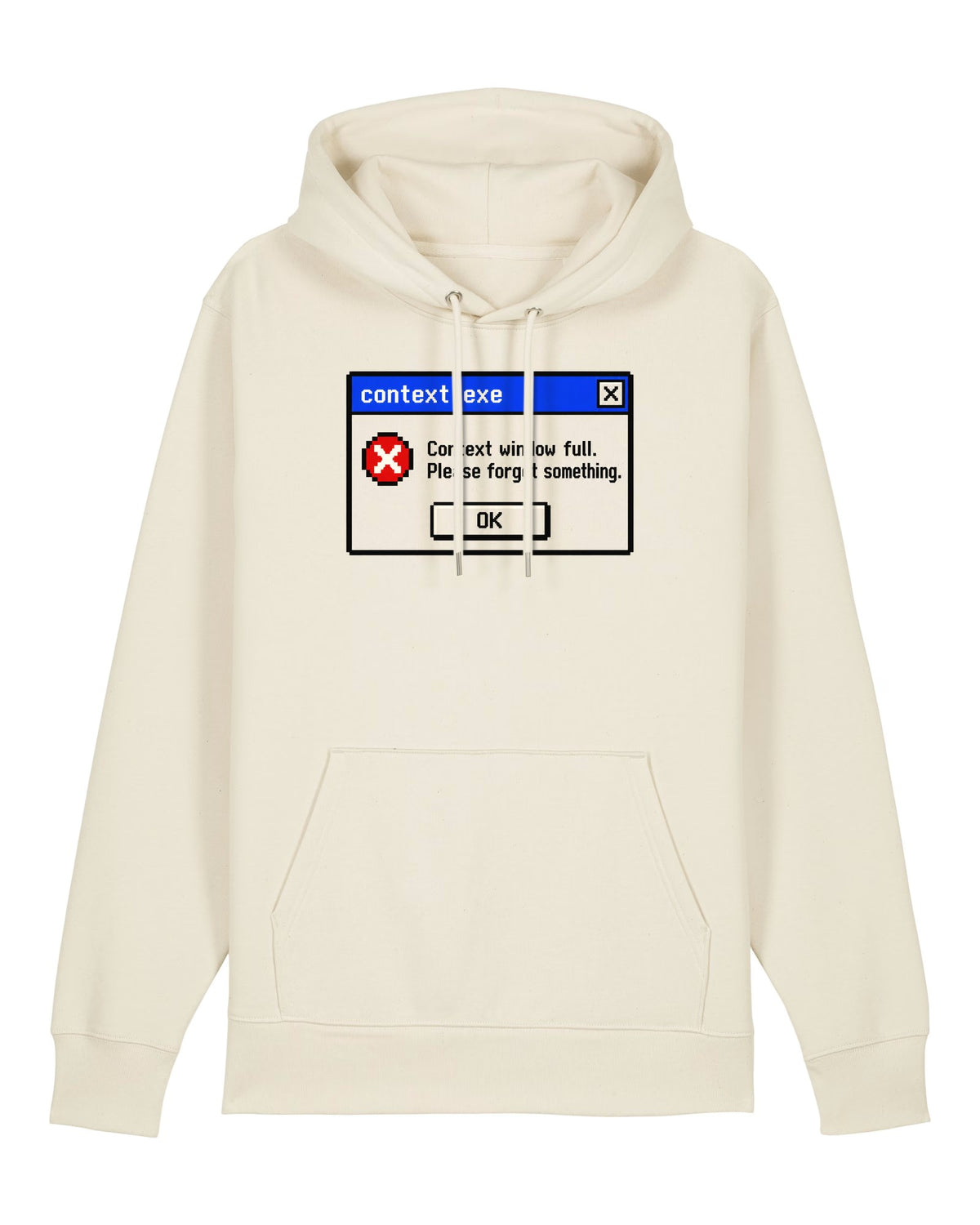 White hoodie with retro error dialog "Context window full. Please forget something."