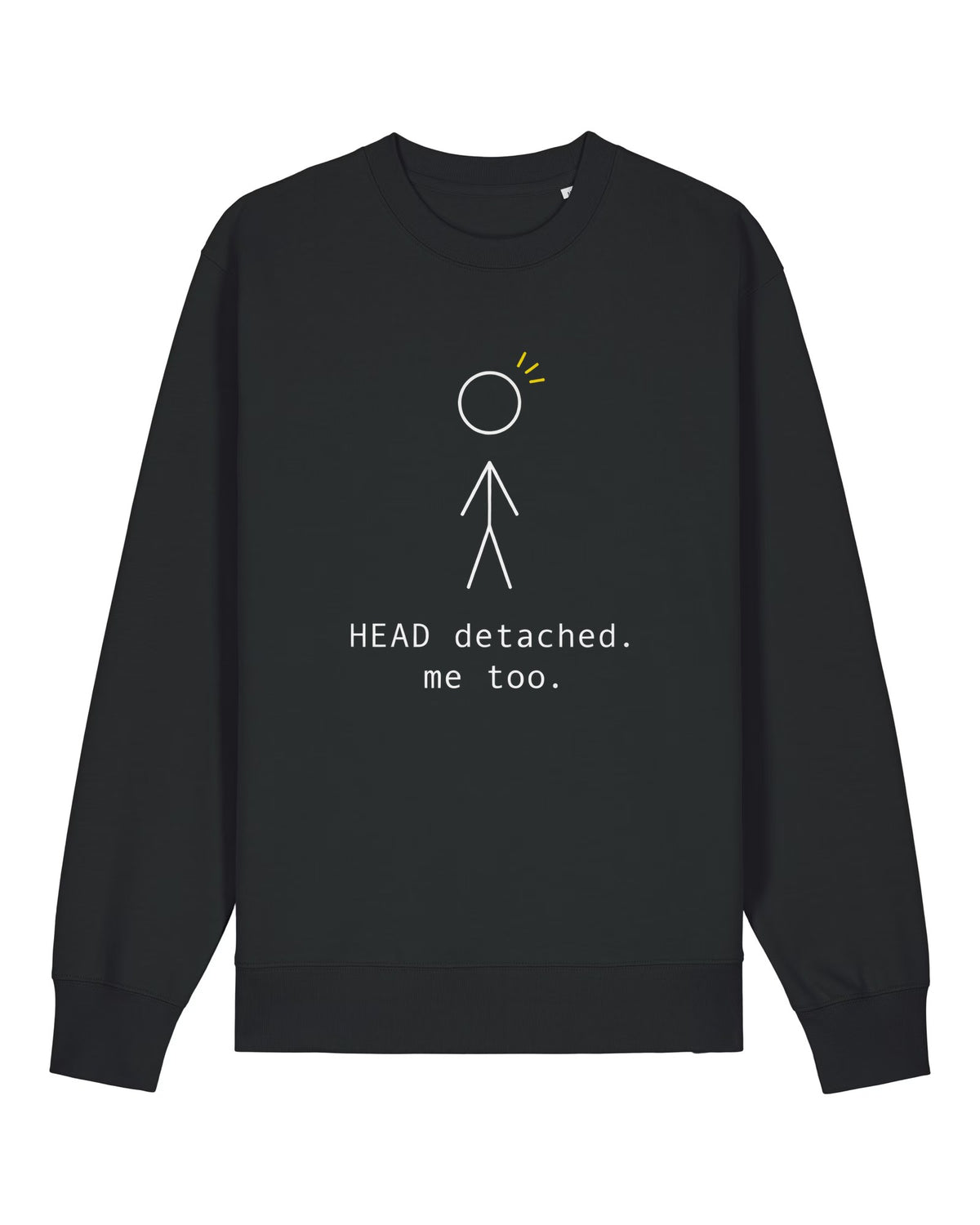Black crewneck sweatshirt with stick figure with git warning "HEAD detached. me too."