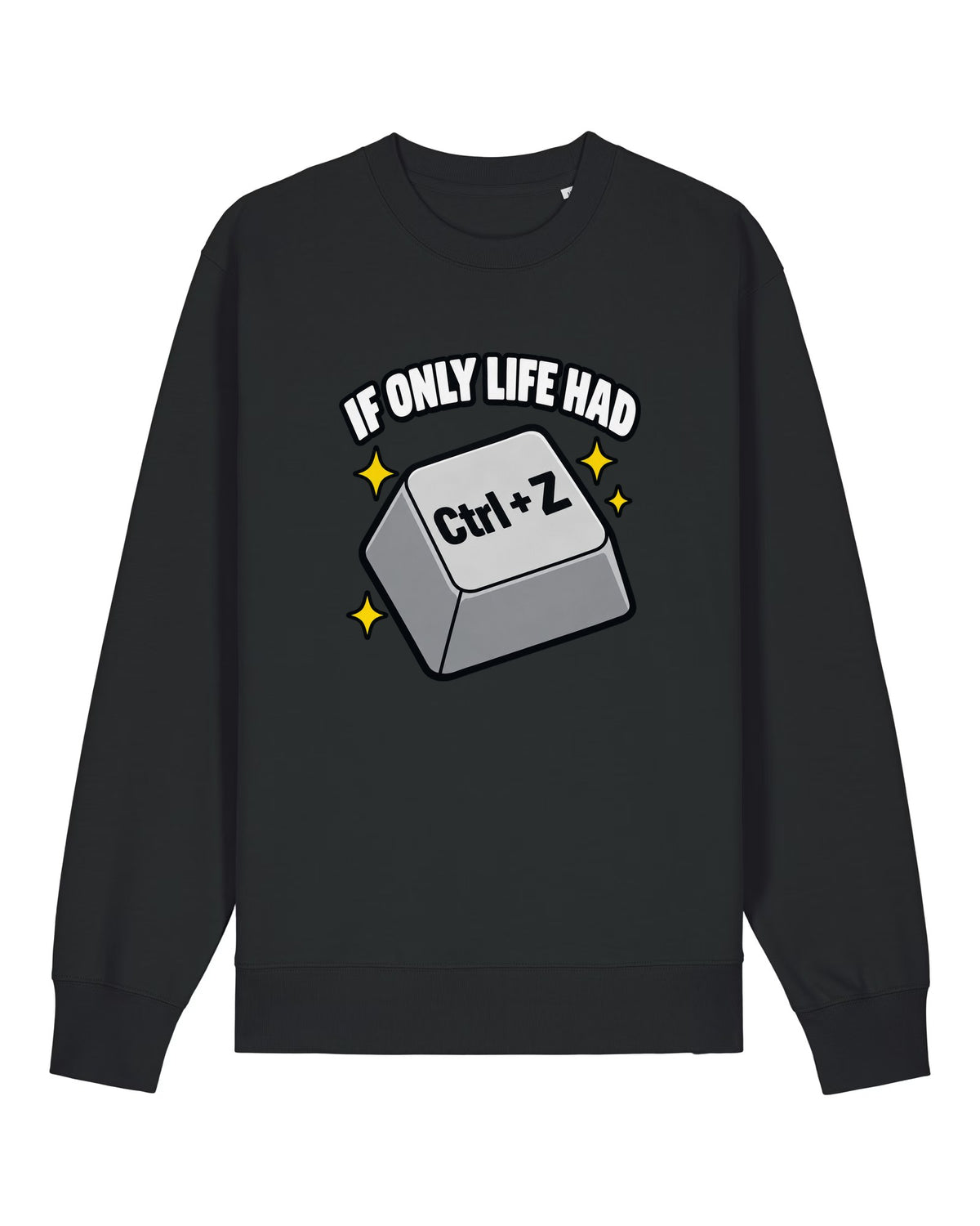 Black crewneck sweatshirt with glowing Ctrl+Z key with "IF ONLY LIFE HAD Ctrl+Z"