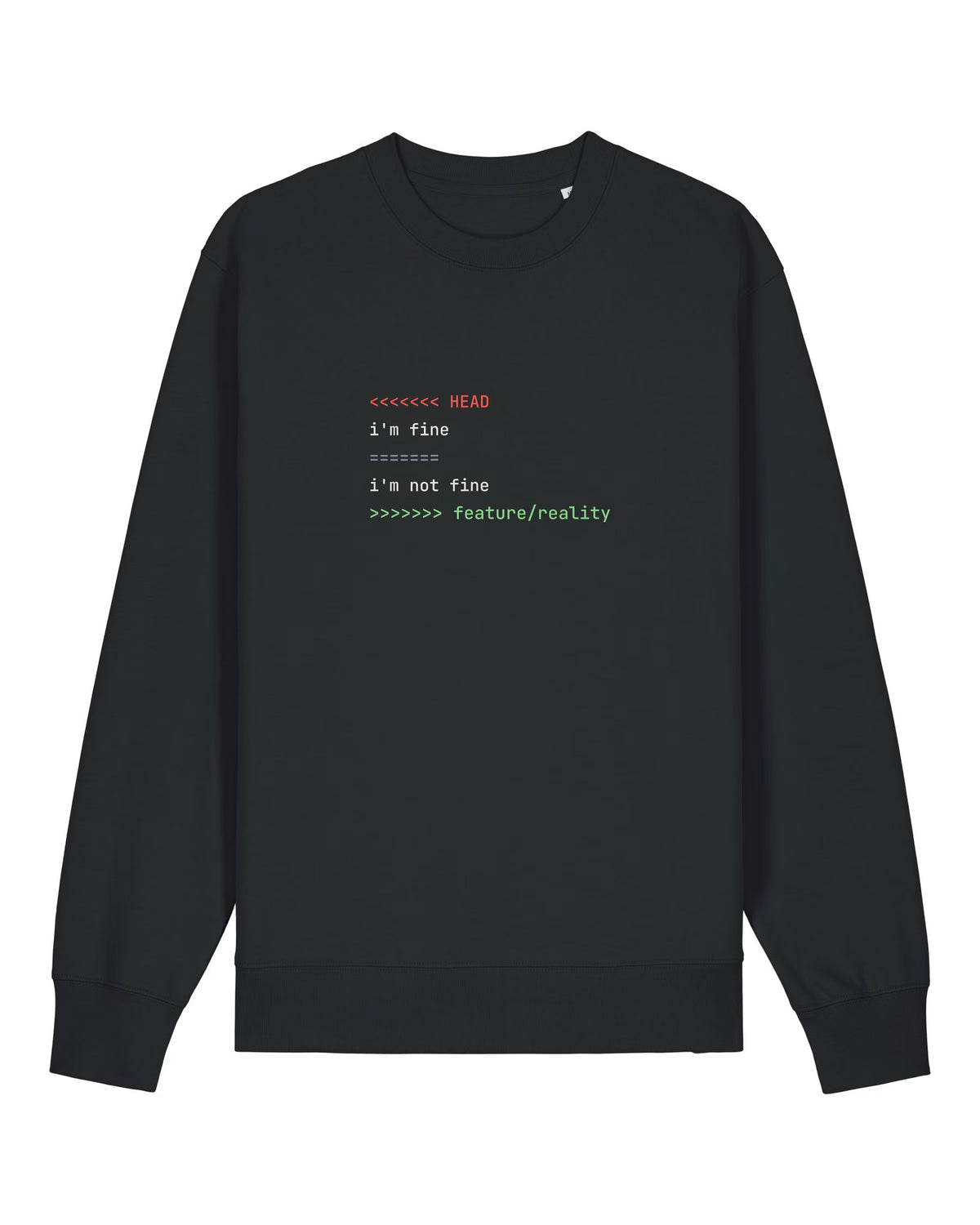 Black crewneck sweatshirt with git merge conflict between "i'm fine" and "i'm not fine"