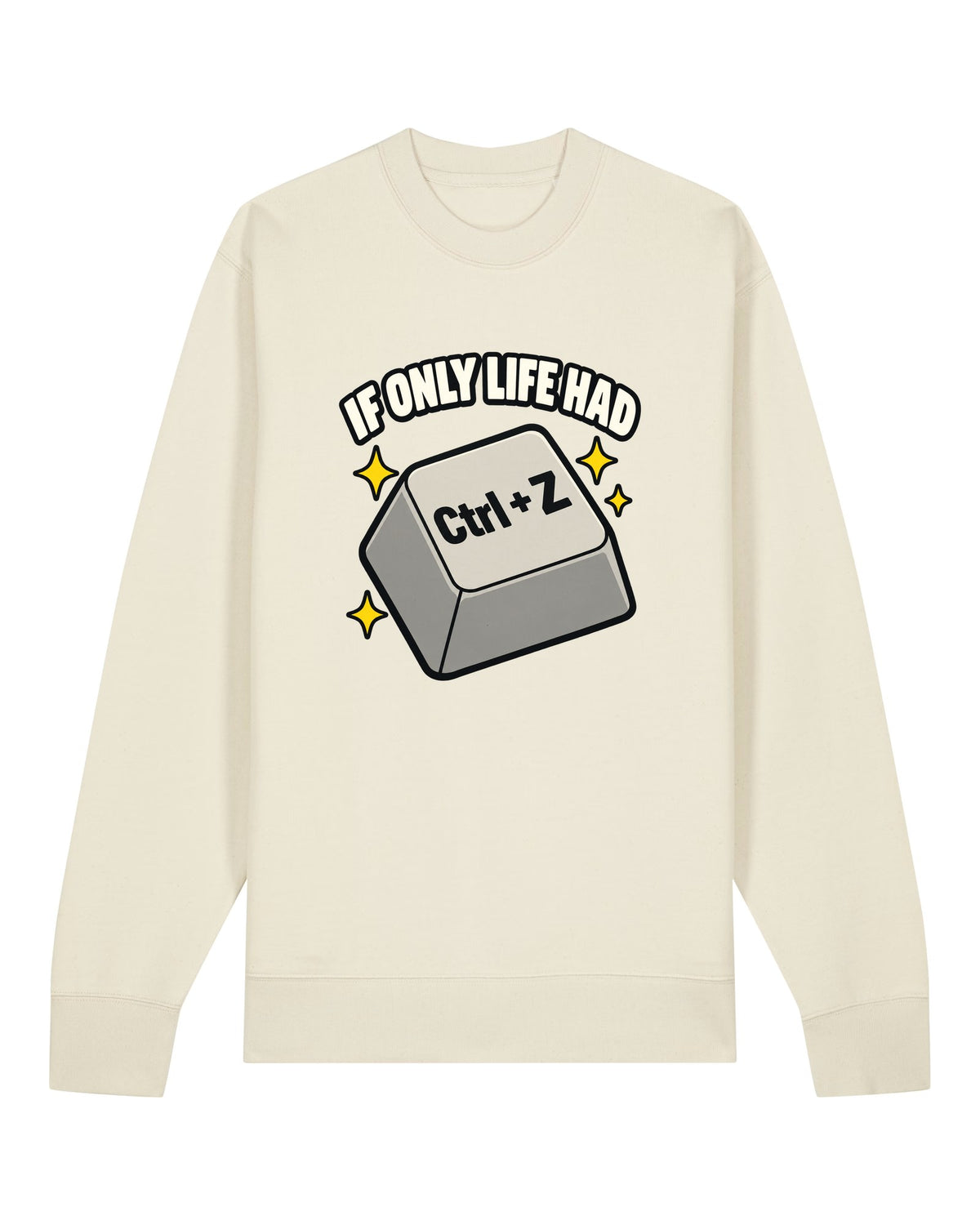 White crewneck sweatshirt with glowing Ctrl+Z key with "IF ONLY LIFE HAD Ctrl+Z"
