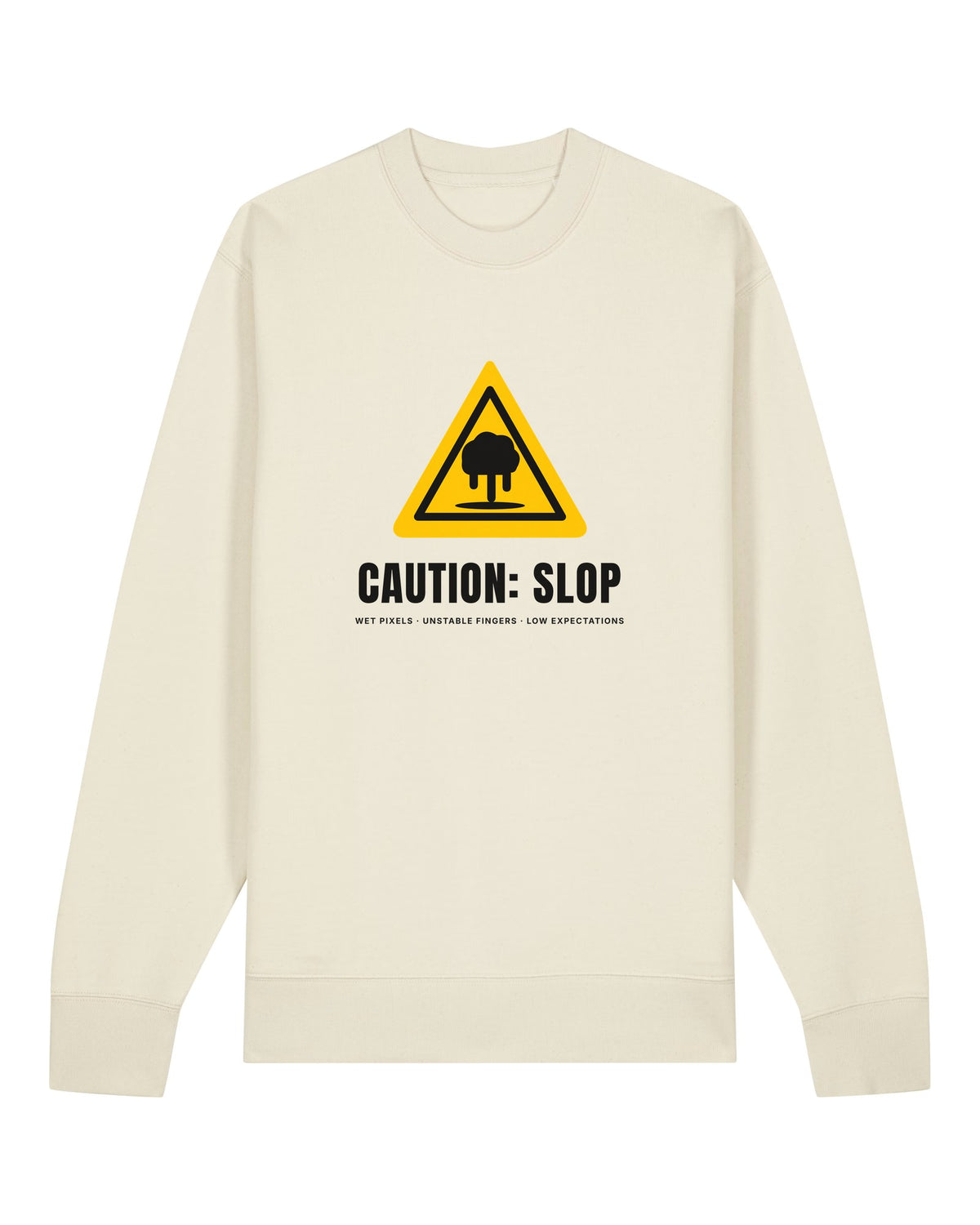 White crewneck sweatshirt with yellow hazard sign "CAUTION: SLOP"
