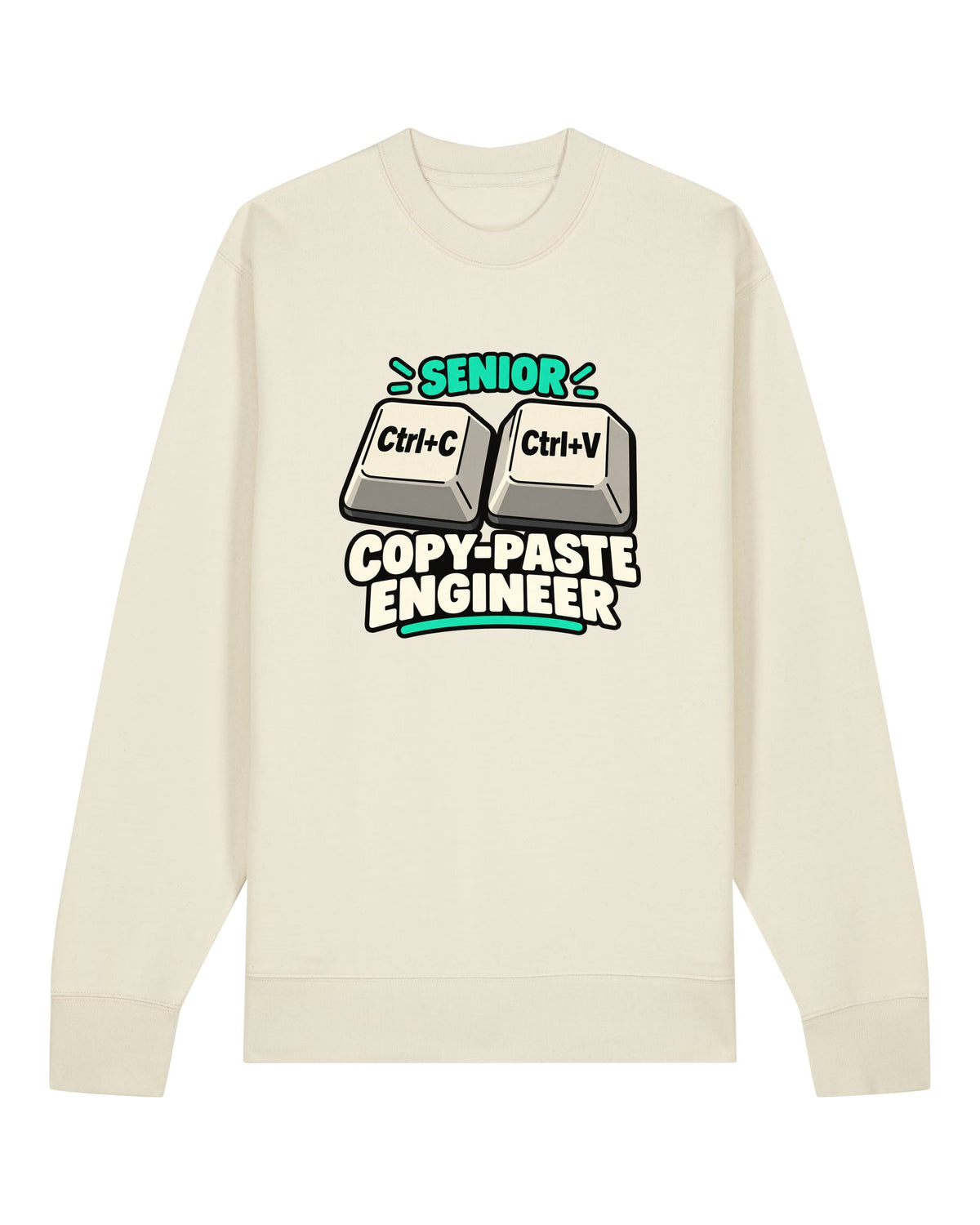 White crewneck sweatshirt with Ctrl+C and Ctrl+V keys with "SENIOR COPY-PASTE ENGINEER"