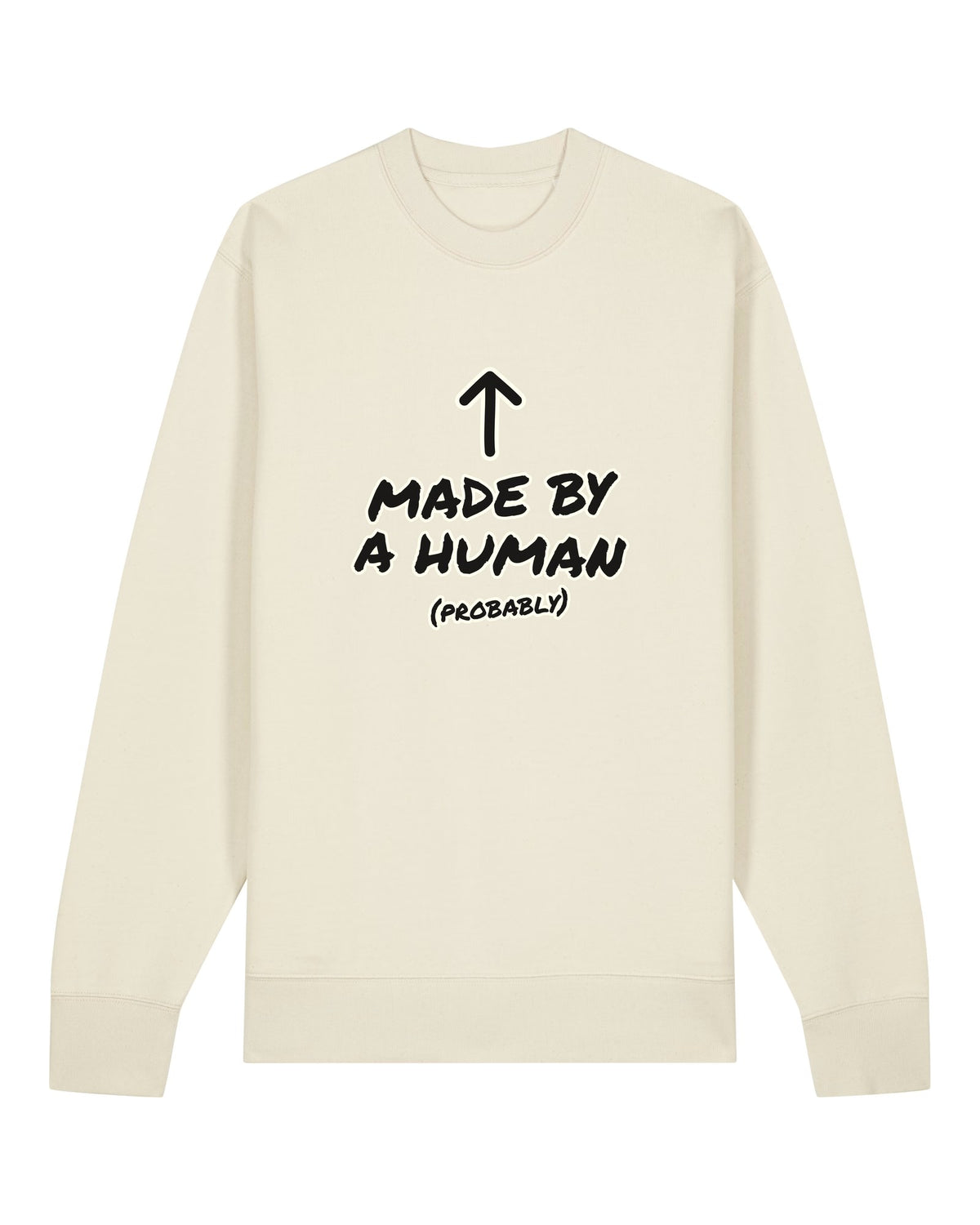 White crewneck sweatshirt with hand-lettered "Made by a human (probably)" text