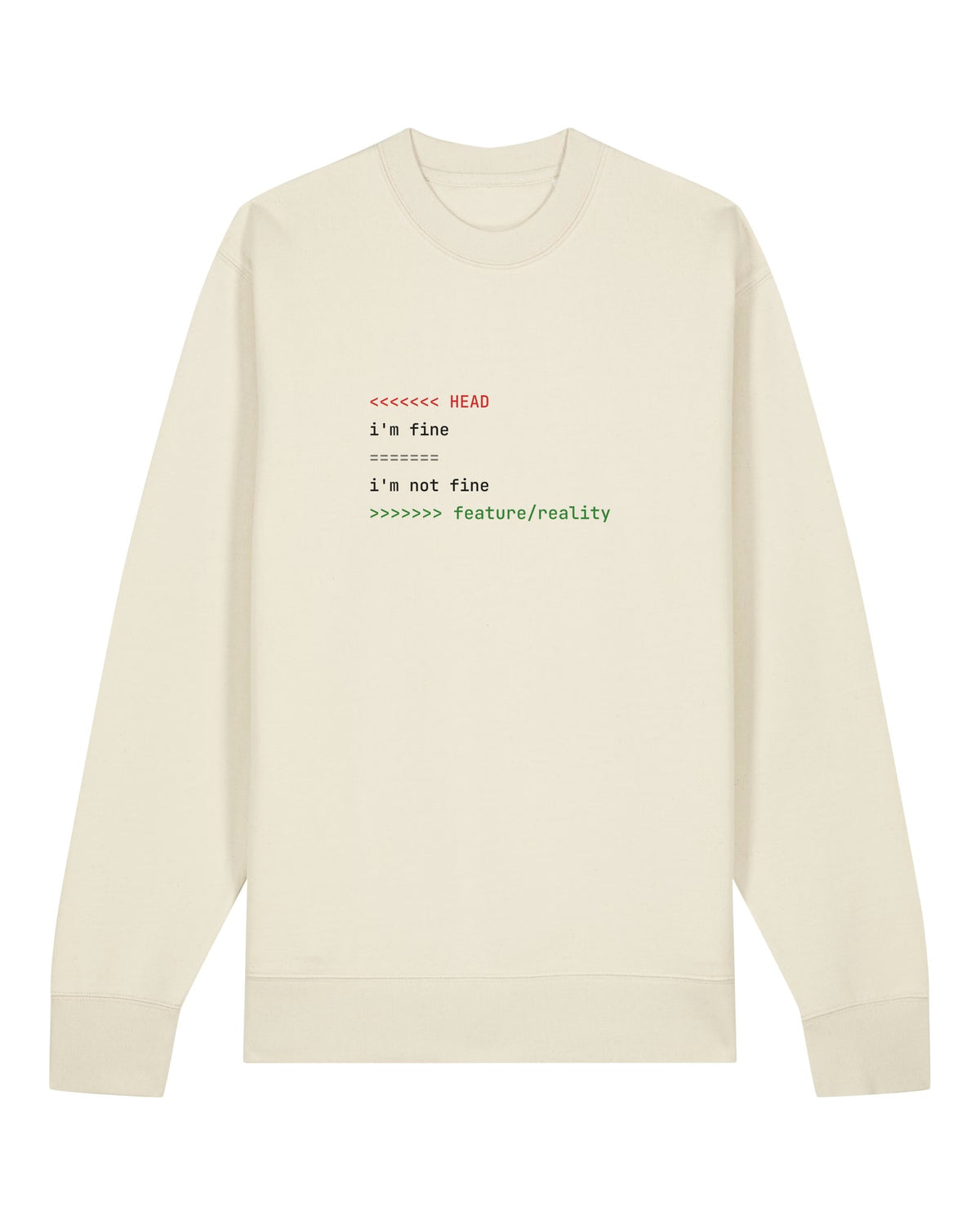 White crewneck sweatshirt with git merge conflict between "i'm fine" and "i'm not fine"