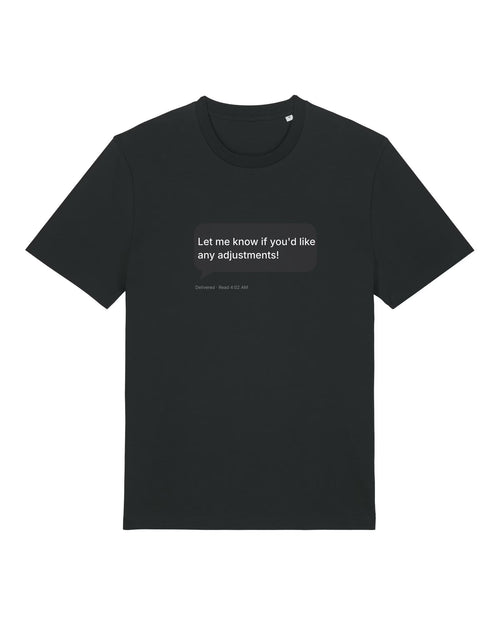 Black t-shirt with "Let me know if you'd like any adjustments!" chatbot sign-off