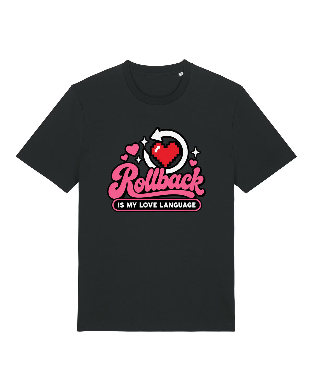 Black t-shirt with pixel heart with reverse arrow, "Rollback IS MY LOVE LANGUAGE"