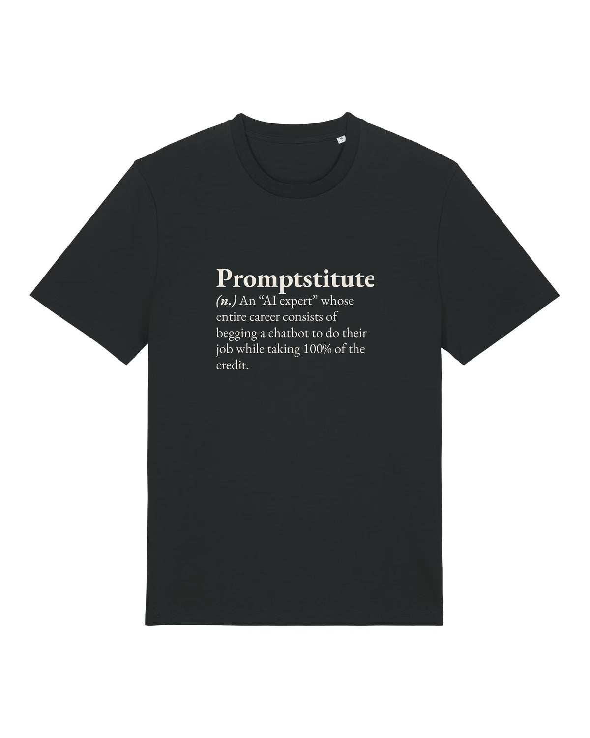 Black t-shirt with large dictionary definition of "Promptstitute"