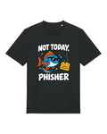 Black t-shirt with cool fish in sunglasses swimming past a phishing email, "NOT TODAY, PHISHER"