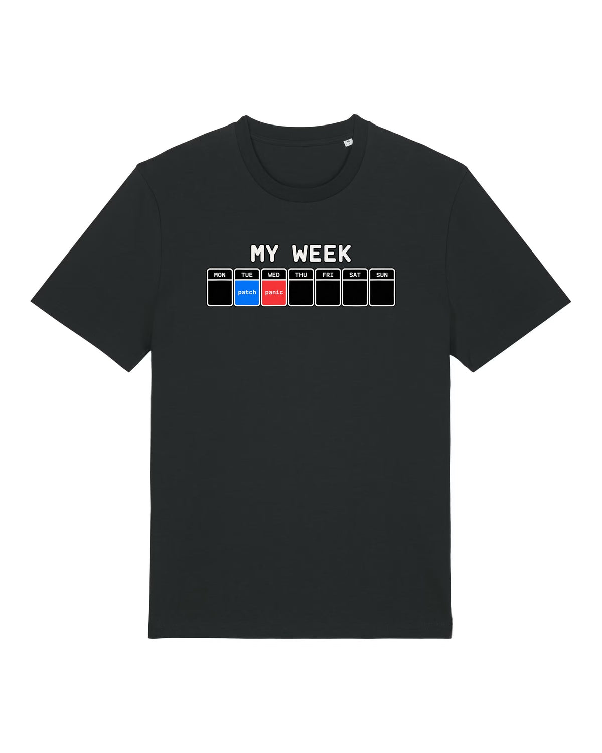Black t-shirt with weekly calendar with only "patch" and "panic"