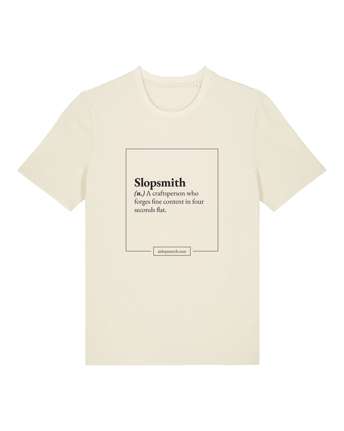 White t-shirt with dictionary definition of "Slopsmith (n.)"