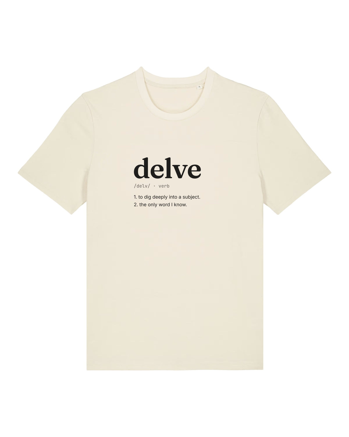 White t-shirt with dictionary definition of "delve (v.)"