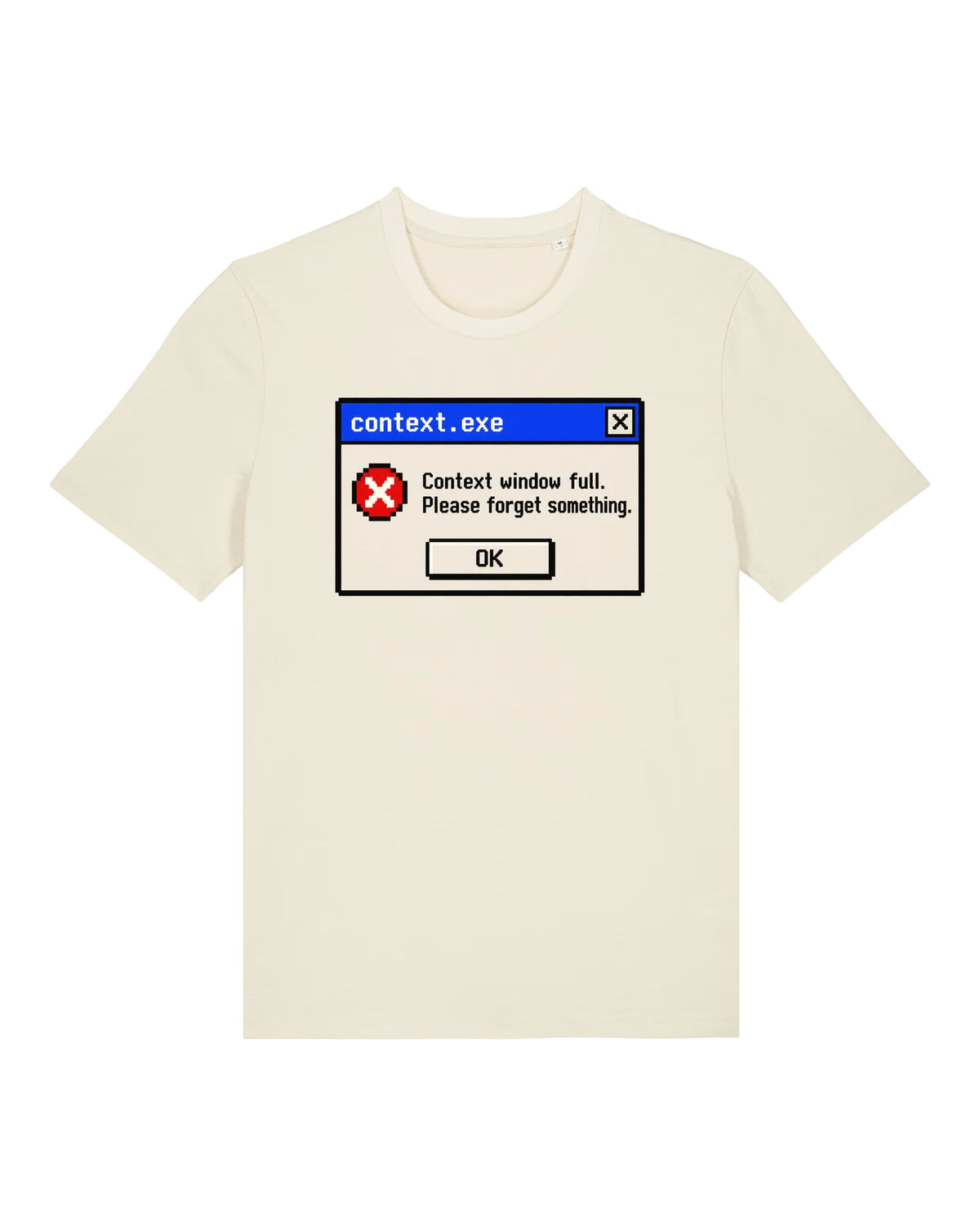 White t-shirt with retro error dialog "Context window full. Please forget something."