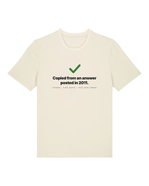 White t-shirt with green checkmark with "Copied from an answer posted in 2011."