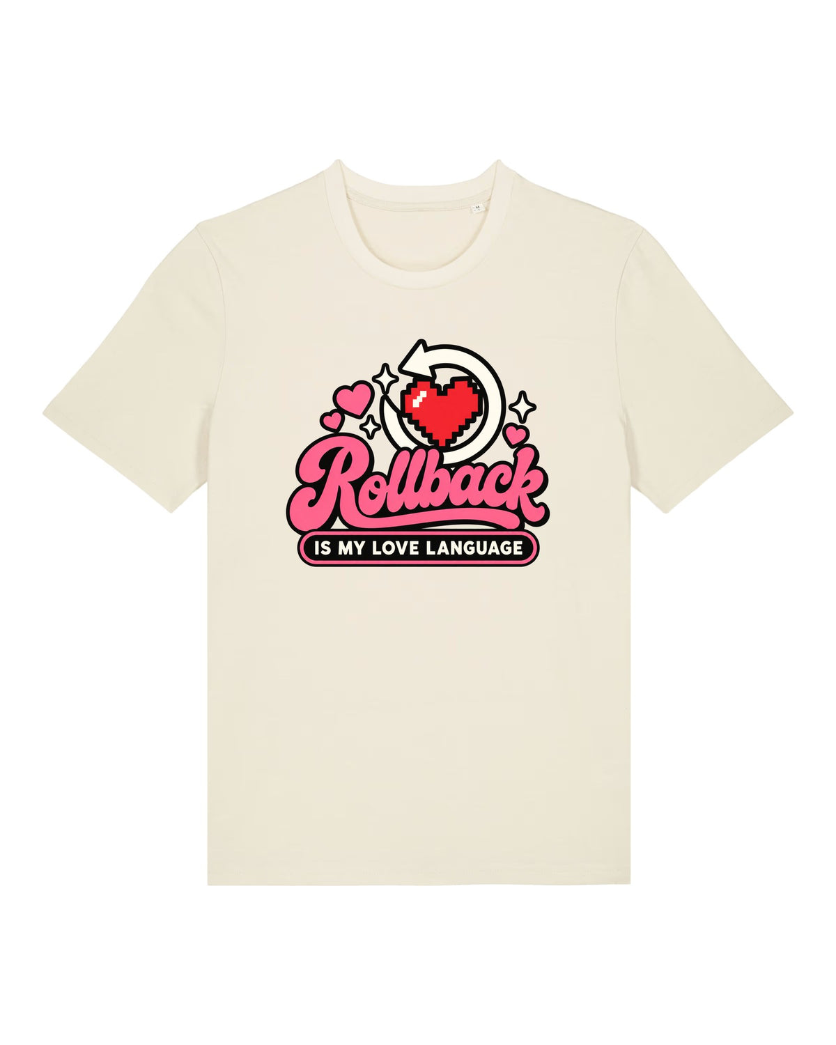 White t-shirt with pixel heart with reverse arrow, "Rollback IS MY LOVE LANGUAGE"